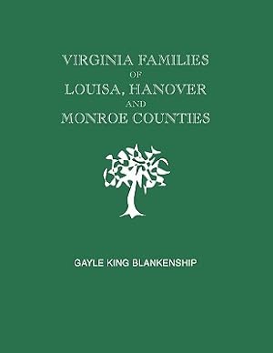 Seller image for Virginia Families of Louisa, Hanover and Monroe Counties [Virginia and West Virginia] for sale by Collectors' Bookstore