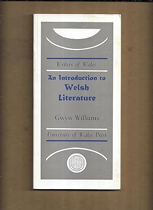 Seller image for An introduction to Welsh literature (Writers of Wales) for sale by Gwyn Tudur Davies