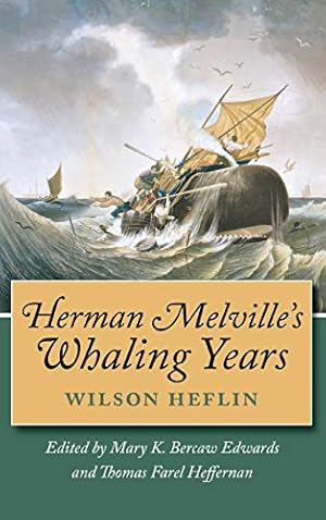 Image du vendeur pour Herman Melville's Whaling Years mis en vente par Collectors' Bookstore