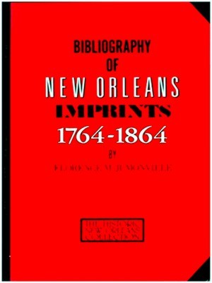 Seller image for Bibliography of New Orleans Imprints, 1764 - 1864 for sale by Collectors' Bookstore