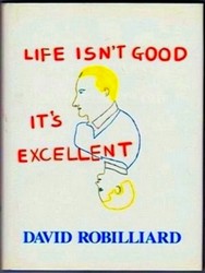 Bild des Verkufers fr Life Isn't Good It's Excellent zum Verkauf von Collectors' Bookstore