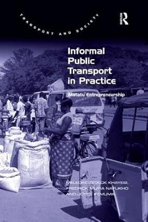 Imagen del vendedor de Informal Public Transport in Practice a la venta por Collectors' Bookstore
