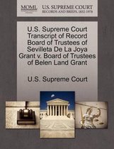 Seller image for U.S. Supreme Court Transcript of Record Board of Trustees of Sevilleta de La Joya Grant V. Board of Trustees of Belen Land Grant for sale by Collectors' Bookstore