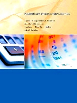 Seller image for Decision Support and Business Intelligence Systems: Pearson International Edition for sale by Collectors' Bookstore