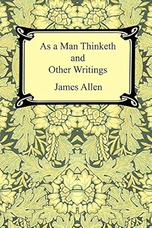 Seller image for As a Man Thinketh and Other Writings for sale by Collectors' Bookstore