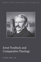 Seller image for Ernst Troeltsch and Comparative Theology for sale by Collectors' Bookstore