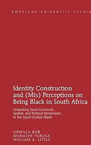 Immagine del venditore per Identity Construction and (MIS) Perceptions on Being Black in South Africa venduto da Collectors' Bookstore