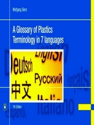 Bild des Verkufers fr A Glossary of Plastics Terminology in 7 Languages 7e zum Verkauf von Collectors' Bookstore