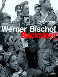 Image du vendeur pour Werner Bischof: Backstory mis en vente par Collectors' Bookstore