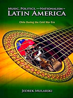 Seller image for Music Politics & Nationalism in Latin Am for sale by Collectors' Bookstore