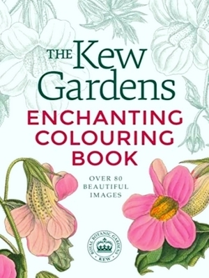 Imagen del vendedor de The Kew Gardens Enchanting Colouring Book a la venta por Collectors' Bookstore