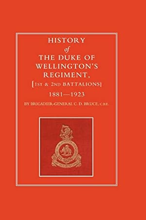 Imagen del vendedor de History of the Duke of Wellington's Regiment, 1st and 2nd Battalions 1881-1923 a la venta por Collectors' Bookstore