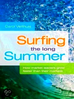 Seller image for Surfing the long summer: How market leaders grow faster than their markets for sale by Collectors' Bookstore