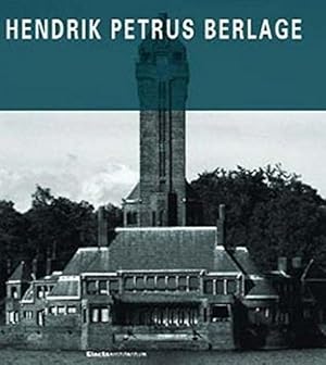 Seller image for Hendrik Petrus Berlage for sale by Collectors' Bookstore