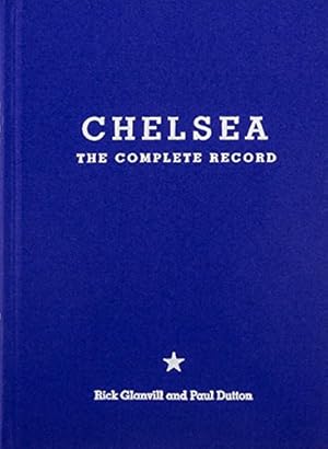Bild des Verkufers fr Chelsea: The Complete Record Special Limited Edition zum Verkauf von Collectors' Bookstore