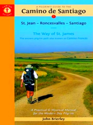 Seller image for A Pilgrim's Guide to the Camino De Santiago for sale by Collectors' Bookstore