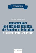 Seller image for Federalism: Immanuel Kant and Alexander Hamilton, the Founders of Federalism for sale by Collectors' Bookstore