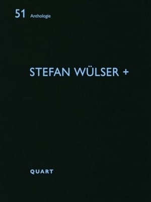 Image du vendeur pour Anthologie; Stefan Wulser + mis en vente par Collectors' Bookstore