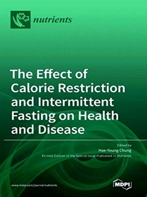 Immagine del venditore per The Effect Of Calorie Restriction And Intermittent Fasting On Health And Disease venduto da Collectors' Bookstore