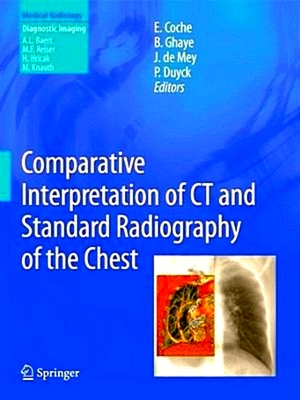 Image du vendeur pour Comparative Interpretation of CT and Standard Radiography of the Chest mis en vente par Collectors' Bookstore