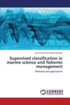 Seller image for Supervised Classification in Marine Science and Fisheries Management for sale by Collectors' Bookstore