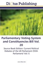 Seller image for Parliamentary Voting System and Constituencies Bill Vol. 20 for sale by Collectors' Bookstore