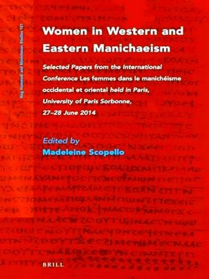 Image du vendeur pour Nag Hammadi and Manichaean Studies: Women in Western and Eastern Manichaeism mis en vente par Collectors' Bookstore