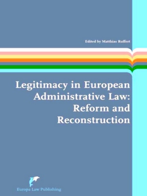 Immagine del venditore per Legitamacy in European Administrative Law venduto da Collectors' Bookstore