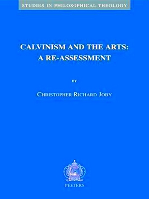 Bild des Verkufers fr Calvinism and the Arts zum Verkauf von Collectors' Bookstore