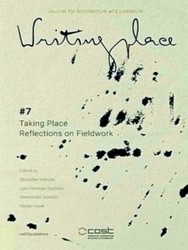 Seller image for Writingplace Journal for Architecture and Literature 7: Taking Place: Reflections on Fieldwork for sale by Collectors' Bookstore