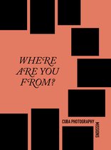 Seller image for Cuba Photography Missions - Where Are You From? for sale by Collectors' Bookstore