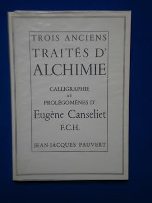 Trois anciens traités d'Alchimie