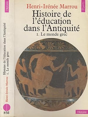 Seller image for Histoire De L'ducation Dans L'antiquit. Vol. 1. Le Monde grec for sale by PRISCA