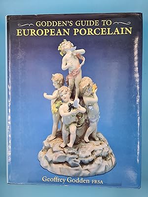 Bild des Verkufers fr Godden's Guide to European Porcelain zum Verkauf von Nineveh Books