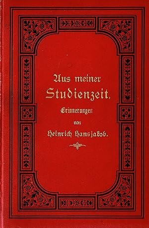 Aus meiner Studienzeit. Erinnerungen (Originalausgabe 1894)