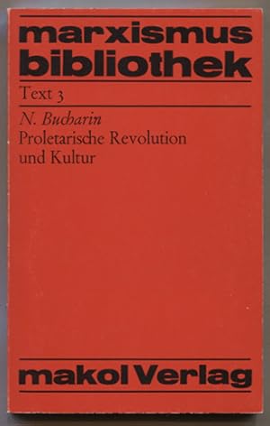 Bild des Verkufers fr Proletarische Revolution und Kultur. (= Marxismus-Bibliothek Text 3.) zum Verkauf von Antiquariat Neue Kritik