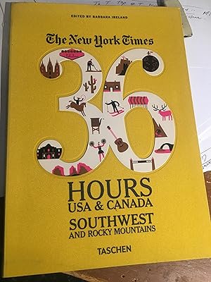 Immagine del venditore per The New York Times: 36 Hours USA & Canada, Southwest & Rocky Mountains venduto da Bristlecone Books  RMABA