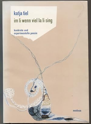 Seller image for Im li wenn viel la li sing. Konkrete und experimentelle Poesie. for sale by Antiquariat Neue Kritik