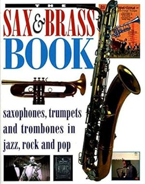 Bild des Verkufers fr The Sax & Brass Book zum Verkauf von WeBuyBooks