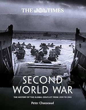 Imagen del vendedor de The Times Second World War: The history of the global conflict from 1939 to 1945 a la venta por WeBuyBooks