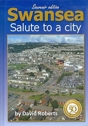 Swansea - Salute to a City