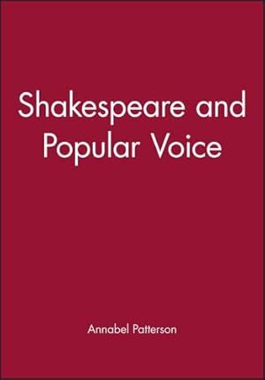 Image du vendeur pour Shakespeare and the Popular Voice mis en vente par WeBuyBooks