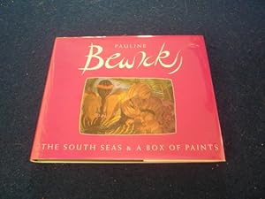 The South Seas & A Box of Paints (INSCRIBED)