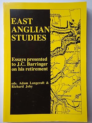 Bild des Verkufers fr EAST ANGLIAN STUDIES. Essays Presented to J.C. Barringer on his Retirement, August 30 1995, University of East Anglia, Norwich zum Verkauf von GfB, the Colchester Bookshop