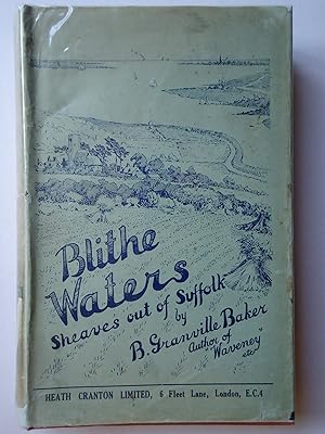 Bild des Verkufers fr BLITHE WATERS. Sheaves Out of Suffolk zum Verkauf von GfB, the Colchester Bookshop