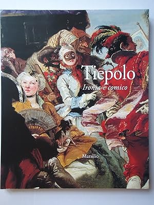 Immagine del venditore per TIEPOLO. Ironia e Comico. (Cataloghi di Mostre 62) venduto da GfB, the Colchester Bookshop