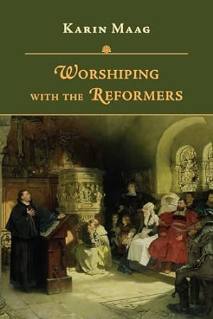 Bild des Verkufers fr Worshiping with the Reformers zum Verkauf von WeBuyBooks