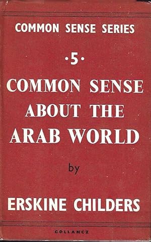 Seller image for Common sense about the arab world for sale by Messinissa libri