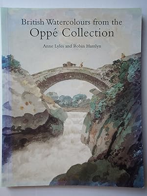 Seller image for BRITISH WATERCOLOURS FROM THE OPP COLLECTION with a Selection of Drawings and Oil Sketches for sale by GfB, the Colchester Bookshop