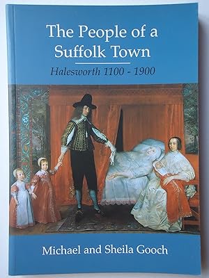 Immagine del venditore per THE PEOPLE OF A SUFFOLK TOWN. Halesworth 1100-1900 venduto da GfB, the Colchester Bookshop